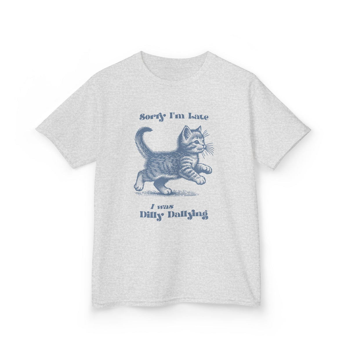 Sorry I'm Late I Was Dilly Dallying Kitten Youth T-Shirt