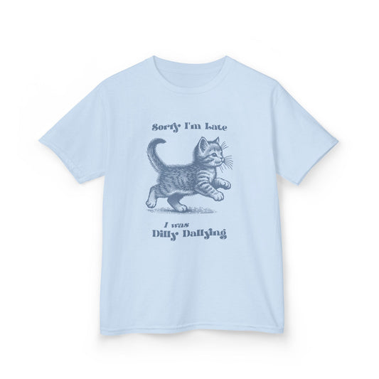Sorry I'm Late I Was Dilly Dallying Kitten Youth T-Shirt